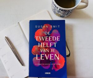 Boek De Tweede helft van je leven, Susan Smit,. Foto: Margriet van der Goot